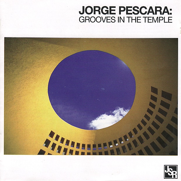 Pescara, Jorge – Grooves In the Temple