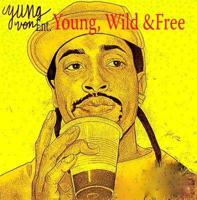 Yung, Wild & Free