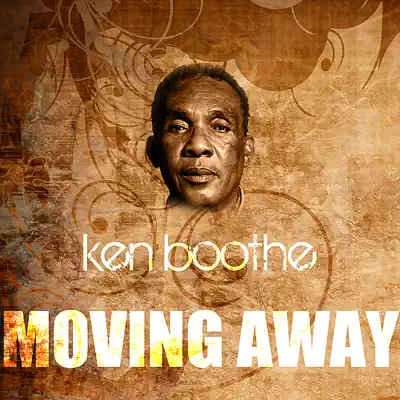 Moving Away - Single - Ken Boothe