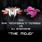 The Mojo (Radio Version) - TNT, Technoboy, Tuneboy & DJ Stephanie lyrics