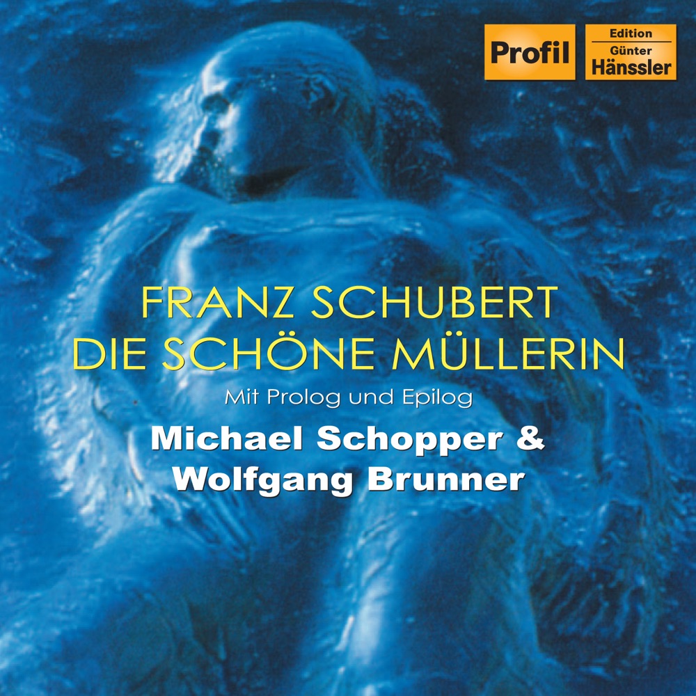 Обложка альбома «Schubert, F.: Schone Mullerin (Die)» — Michael Schopper & Wolfgang Brunner