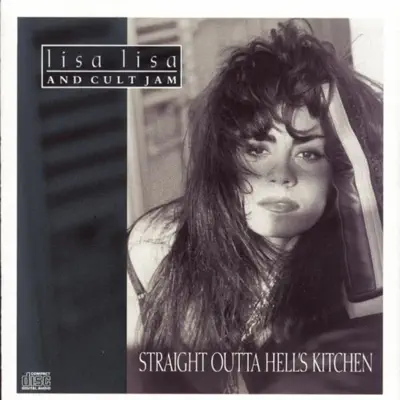 Straight Outta Hell's Kitchen - Lisa Lisa & Cult Jam Straight Outta Hell's Kitchen - Lisa Lisa & Cult Jam