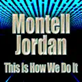 This Is How We Do It (Re