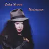 Zola Moon - I'm Tore Down