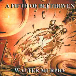 A Fifth of Beethoven - Walter Murphy