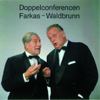 Doppelconference 4 - Karl Farkas & Ernst Waldbrunn