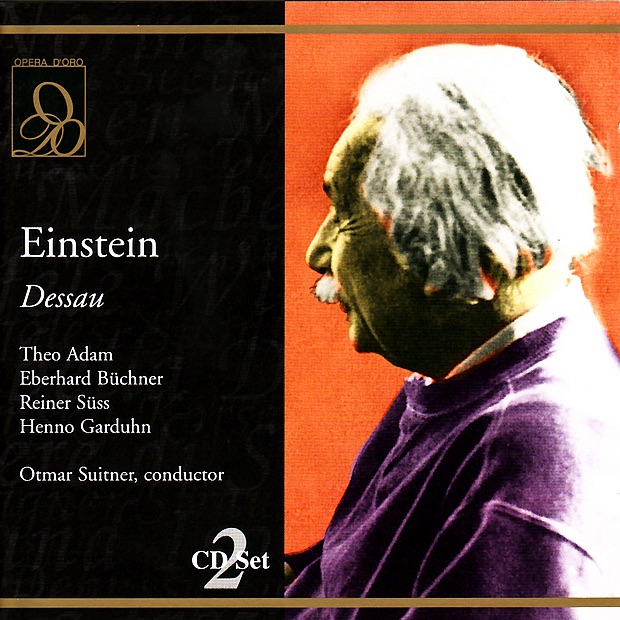 Обложка альбома «Dessau: Einstein» — Orchestra of the Florence May Festival, Theo Adam, Eberhard Büchner, Reiner Süss, Henno Garduhn & Otmar Suitner