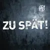 Zu Spät
