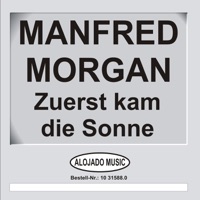 Manfred Morgan - Zuerst kam die Sonne