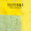 Bruckner: Symphonies Nos. 0 & 1