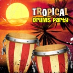 Tropical Drums Party