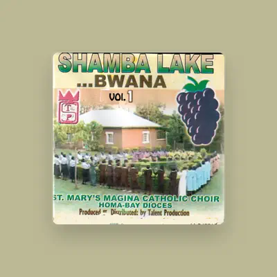 Listen to St. Mary's Magina Catholic Choir Homa-Bay Dioces, watch music videos, read bio, see tour dates & more!
