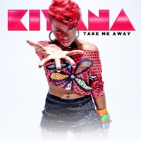 Take Me Away - Single - Kiyana