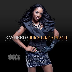Juicy Like a Peach (feat. Shawnna) - Single