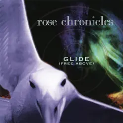Glide (Free Above) - Single - Rose Chronicles
