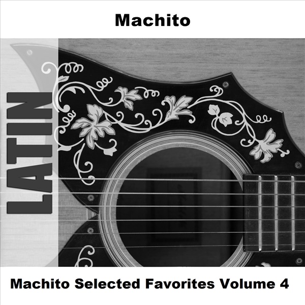 Machito Selected Favorites, Vol. 4