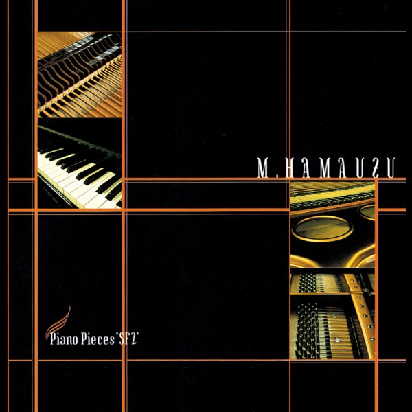 Piano Pieces 'SF2‘ 浜渦正志 Piano Pieces 