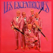 Les Excentriques