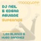 Supernice - DJ Neil & Edgar Aguirre lyrics