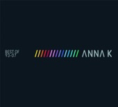 Best of Anna K., 2007