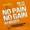 No Pain, No Gain (Wardian Remix) - BreakZhead lyrics