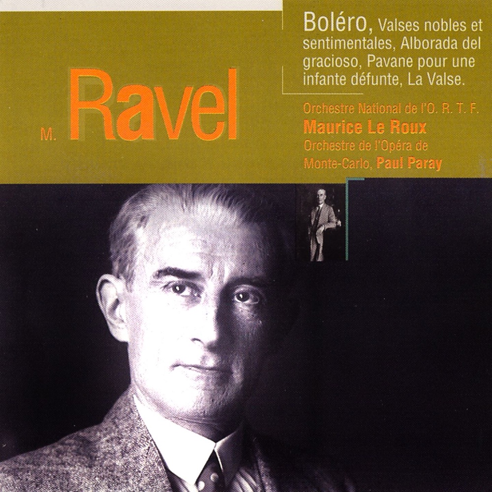 Обложка альбома «Ravel: Boléro, Valses nobles, Alborada del gracioso, Pavane pour une infante defunte, La valse» — Maurice Le Roux & Orchestre National de France