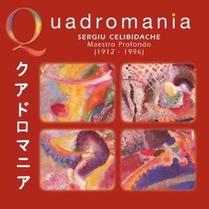 Quadromania: Sergiu Celibidache, Maestro Profondo (1946-1950)