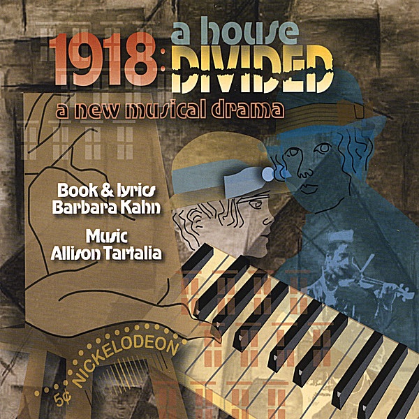 Обложка альбома «1918: a House Divided» — Original Cast