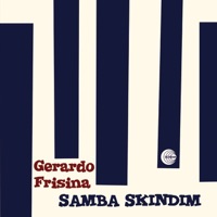 Samba Skindim - EP - Gerardo Frisina