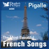 Reader's Digest Music: Pigalle - The Most Beautiful French Songs, 2006