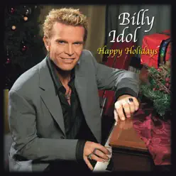 Happy Holidays - Billy Idol