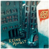 Keine Angst - City