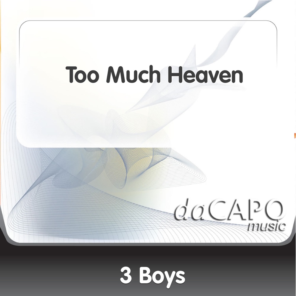 Обложка альбома «Too Much Heaven - Single» — 3 Boys