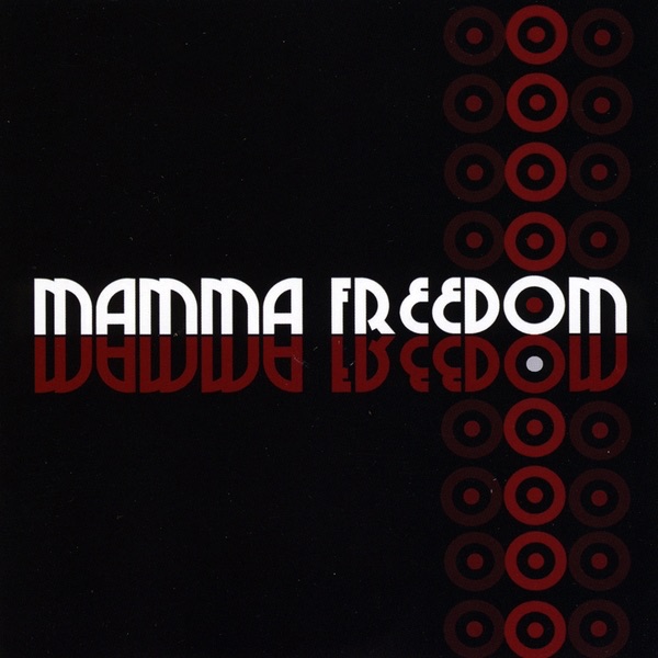 Обложка альбома «Being good earns you nothing (Radio Edit)» — Mamma Freedom