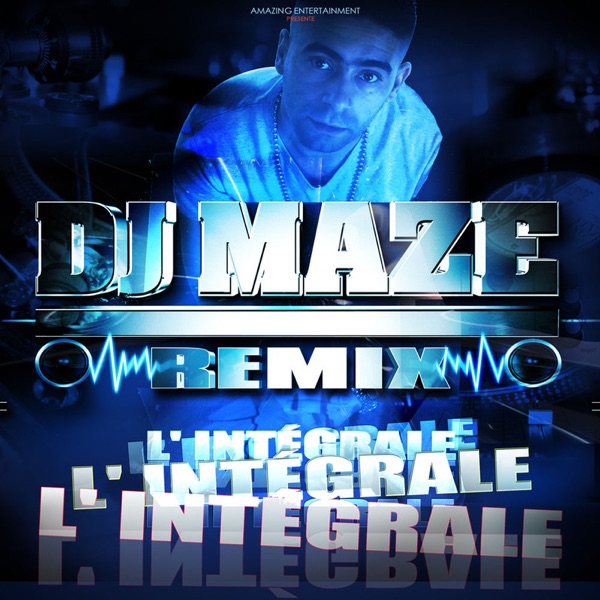 L'intégrale (Maze Remix)