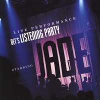 BET's Listening Party (Live) - Jade