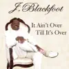 J. Blackfoot - Two Different People (feat. Ann Hines)