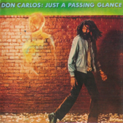 Just a Passing Glance - Don Carlos