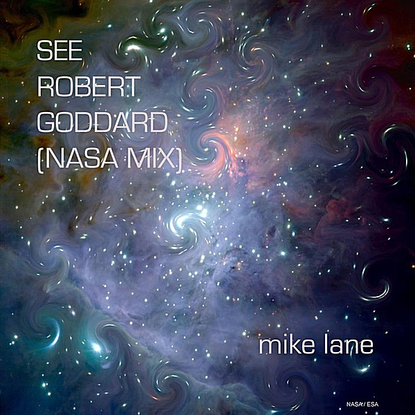 See Robert Goddard (NASA mix)