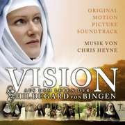 Vision - Aus dem Leben der Hildegard von Bingen (Original Motion Picture Soundtrack) - Chris Heyne