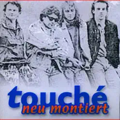 Neu montiert - Single - Touché Neu montiert - Single - Touché