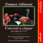 Concerti a Cinque, Op. 9 - Libro I - Concerto Armonico, Peter Szüts, Alfredo Bernardini & Paolo Grazzi