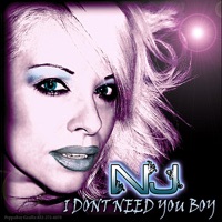 I Don't Need You Boy - Single - NJ