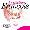Jacqueline François : Grandes chansons