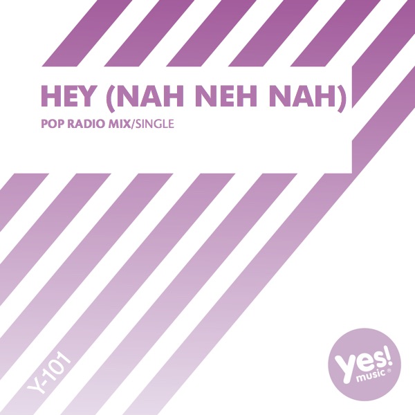 Cover of Hey (Nah Neh Nah) - Single