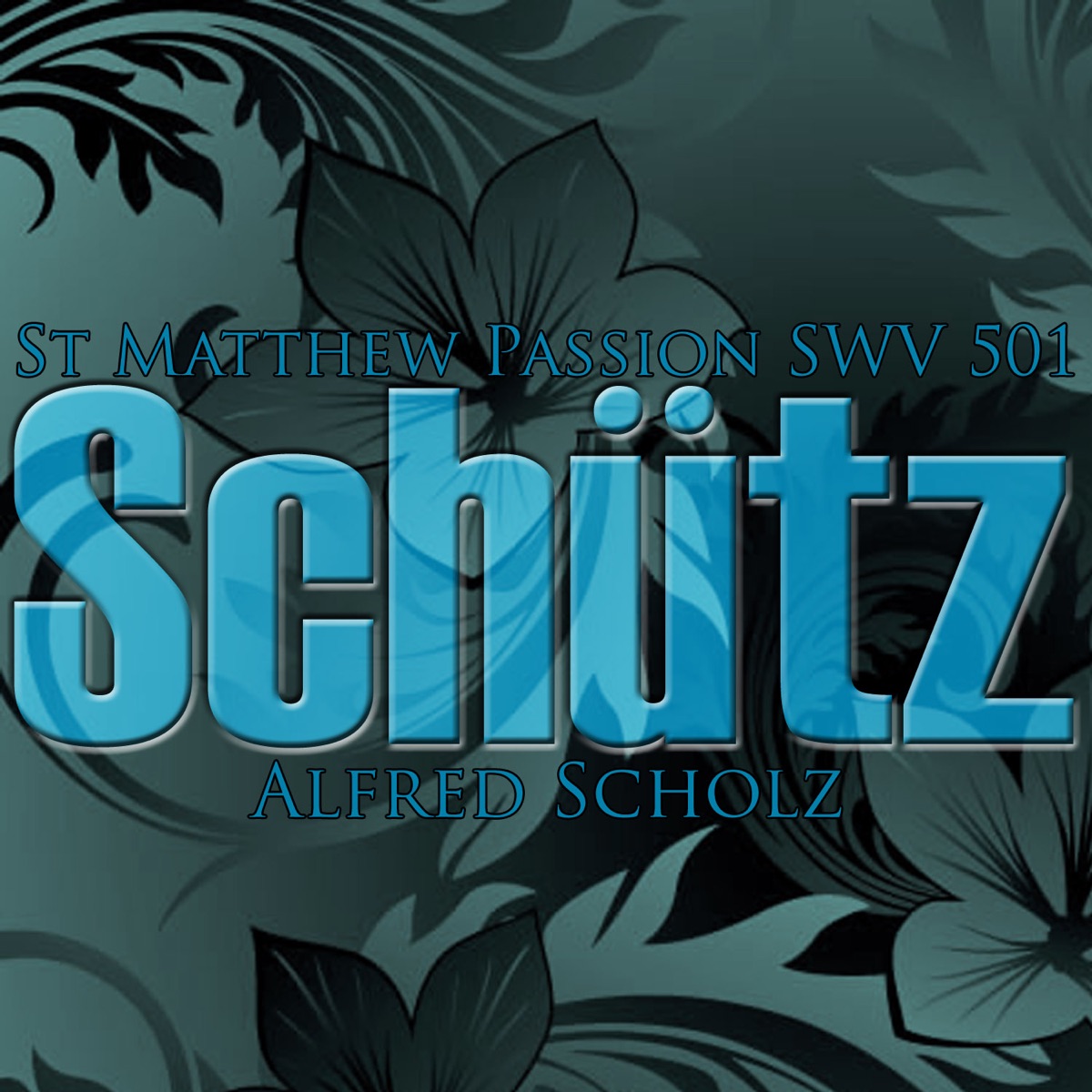 Schutz: St. Matthew's Passion SWV 501 cover art