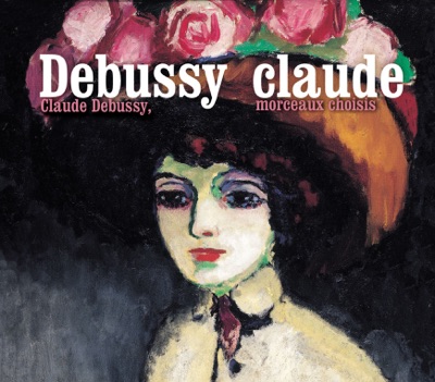 Debussy: Morceaux choisis (Selected Works)