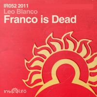 Franco Is Dead - Single - Leo Blanco
