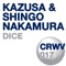 Dice (Original Mix) - Kasuza & Shingo Nakamura lyrics