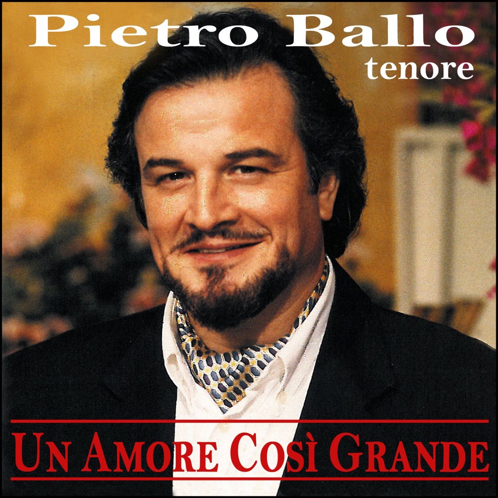Обложка альбома «Un Amore Così Grande» — Pietro Ballo